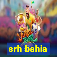 srh bahia